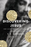 Discovering Jesus? Why Four Gospels To Portray One Person